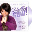Psalmist Eunice Wright Gives Away New Single Share(Dover, Delaware) – February 20, 2012 Anointed Psalmist, Eunice Wright, along with Joyful Noyze Entertainment is providing Gospel Music fans a free copy of her latest single “Hello God”. “Hello...