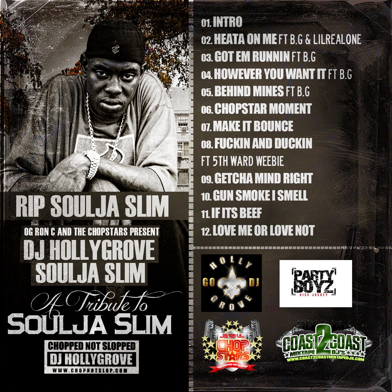 slim soulja chop chopstars mixtape tribute slop heat month dj hollygrove orleans screw put together