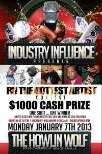 $1,000 cash prize to the hottest artist performing in Industry Influence No. 63